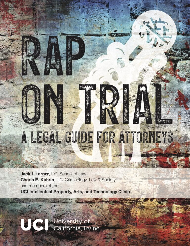 UCI experts produce guide for defense attorneys fighting use of rap lyrics in trials